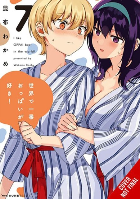 Cover for Wakame Konbu · Breasts Are My Favorite Things in the World!, Vol. 7 (Paperback Book) (2023)