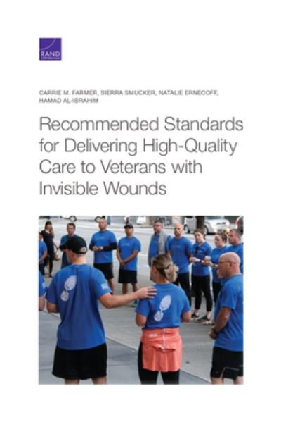 Cover for Carrie M. Farmer · Recommended Standards for Delivering High-Quality Care to Veterans with Invisible Wounds (Book) (2022)