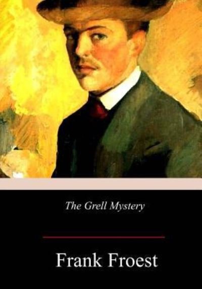 Cover for Frank Froest · The Grell Mystery (Paperback Bog) (2017)