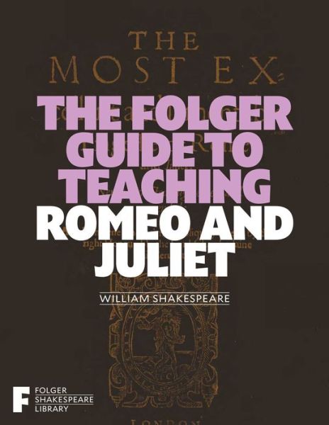 Cover for Peggy O'Brien · Folger Guide to Teaching Romeo and Juliet (Book) (2024)