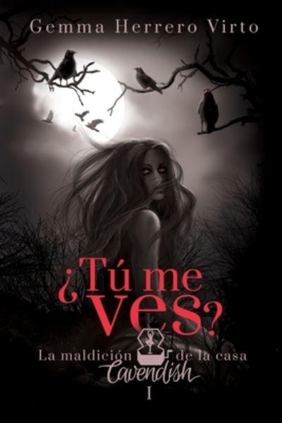 Cover for Gemma Herrero Virto · ?Tu me ves?: La maldicion de la casa Cavendish - ?tu Me Ves? (Paperback Book) (2018)