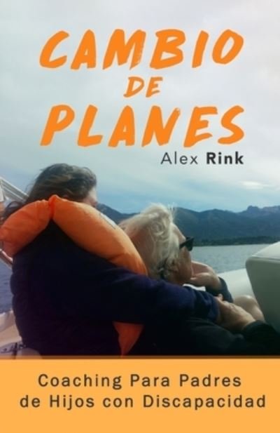 Cover for Createspace Independent Publishing Platform · Cambio de Planes (Paperback Book) (2018)