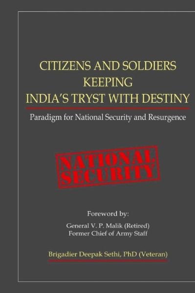 Cover for Brig Deepak Sethi Ph D · Citizens and Soldiers Keeping India's Tryst with Destiny (Paperback Book) (2018)