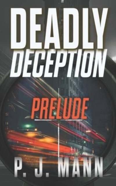 Cover for P J Mann · Deadly Deception (Paperback Book) (2018)