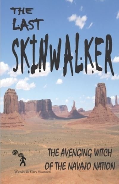 Cover for Gary Swanson · The Last Skinwalker (Pocketbok) (2018)