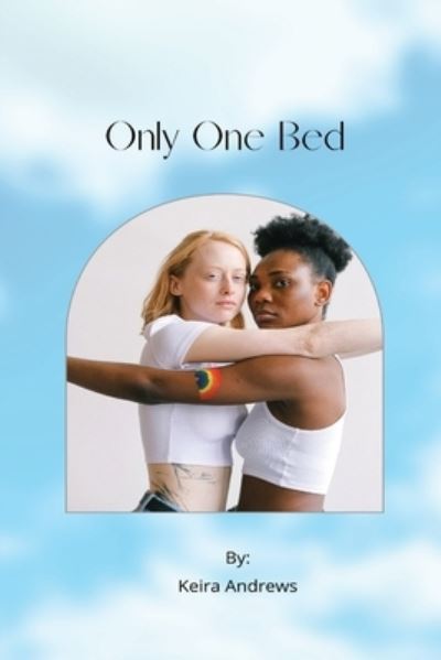 Cover for Keira Andrews · Only one bed (Paperback Book) (2022)