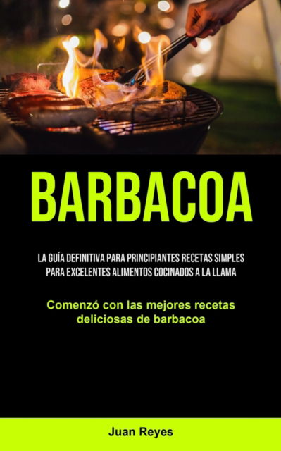 Cover for Juan Reyes · Barbacoa (Paperback Book) (2021)