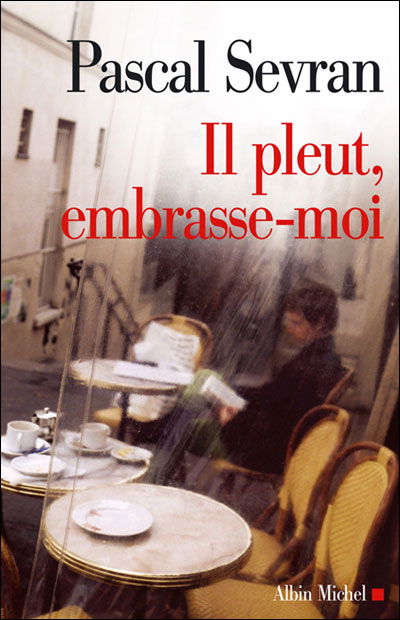 Cover for Pascal Sevran · Il Pleut, Embrasse-moi (Memoires - Temoignages - Biographies) (French Edition) (Paperback Book) [French edition] (2005)