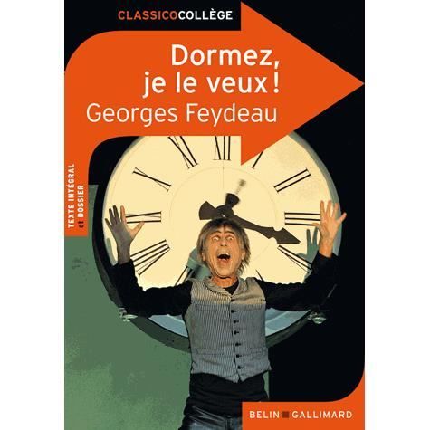 Dormez, je le veux ! - Georges Feydeau - Books - Editions Belin - 9782701161686 - August 9, 2012