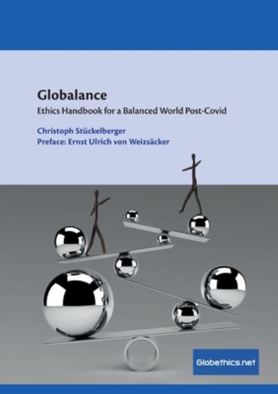 Cover for Christoph Stuckelberger · Globalance: Ethics Handbook for a Balanced World Post-Covid - Globethics.Net Focus (Paperback Book) (2020)