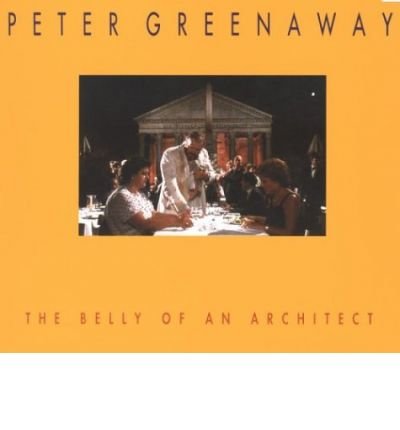 Greenaway · The Belly of an Architect - (Taschenbuch) (1998)