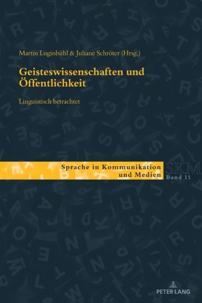 Cover for Geisteswissenschaften Und Oeffentlichkeit - Linguistisch Betrachtet - Sprache in Kommunikation Und Medien (Paperback Book) (2018)