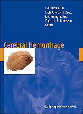 Cerebral Hemorrhage - Acta Neurochirurgica Supplement - - Books - Springer Verlag GmbH - 9783211094686 - November 12, 2008