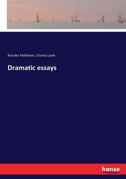 Cover for Matthews · Dramatic essays (Bog) (2017)