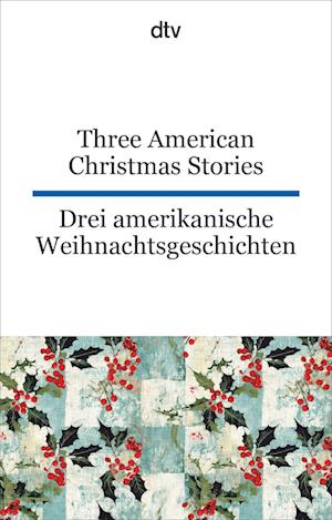 Cover for Lyman Frank Baum · Three American Christmas Stories. Drei amerikanische Weihnachtsgeschichten (Book) (2024)