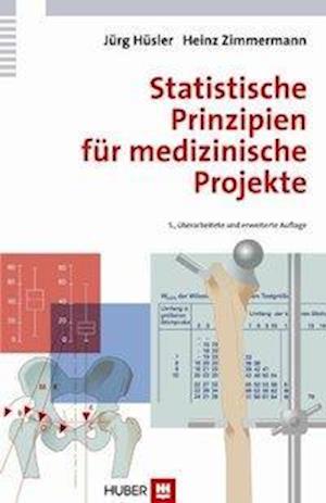 Statistische Prinzipien für medizinische Projekte - Jürg Hüsler - Książki - Hogrefe AG - 9783456848686 - 1 października 2010