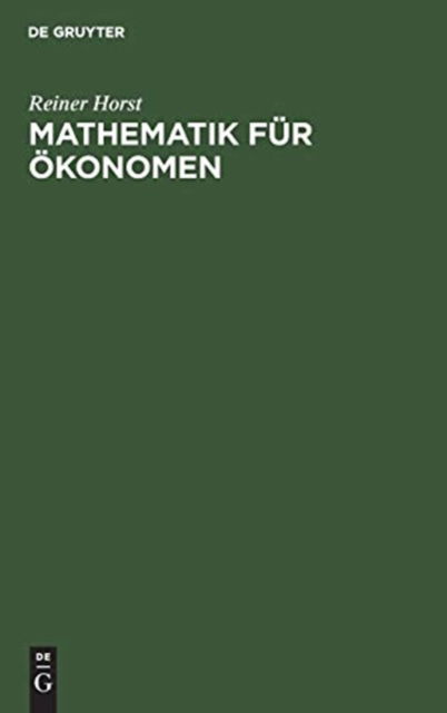 Cover for Reiner Horst · Mathematik fur OEkonomen (Hardcover bog) (1989)