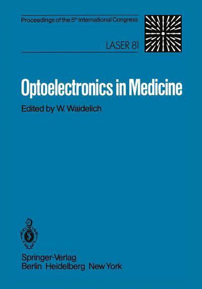 Cover for W Waidelich · Optoelectronics in Medicine: Proceedings of the 5th International Congress Laser 81 (Paperback Book) (1982)