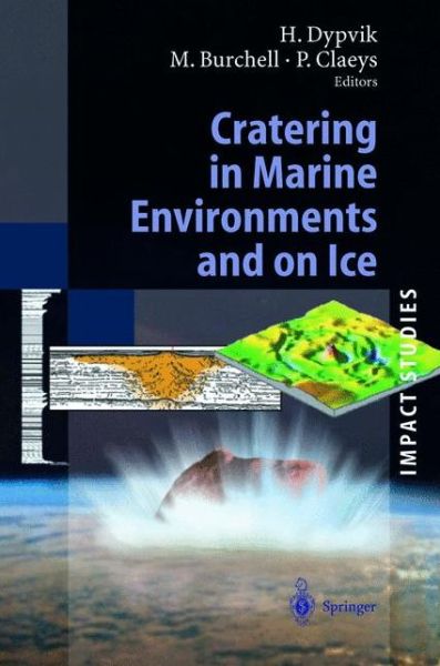 Cover for Henning Dypvik · Cratering in Marine Environments and on Ice - Impact Studies (Hardcover Book) [2004 edition] (2003)