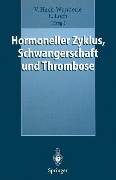 Cover for Viola Hach-wunderle · Hormoneller Zyklus, Schwangerschaft Und Thrombose (Paperback Book) (1997)