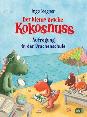 Cover for Ingo Siegner · Der kleine Drache Kokosnuss  Aufregung in der Drachenschule (Book) (2023)