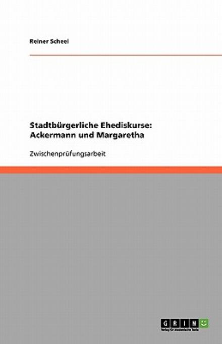 Cover for Scheel · Stadtbürgerliche Ehediskurse: Ac (Book) [German edition] (2013)