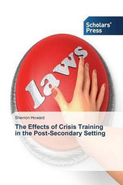Cover for Howard · The Effects of Crisis Training i (Bok) (2013)