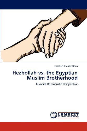 Cover for Ebrahim Shabbir Deen · Hezbollah vs. the Egyptian Muslim Brotherhood: a Social Democratic Perspective (Paperback Bog) (2012)