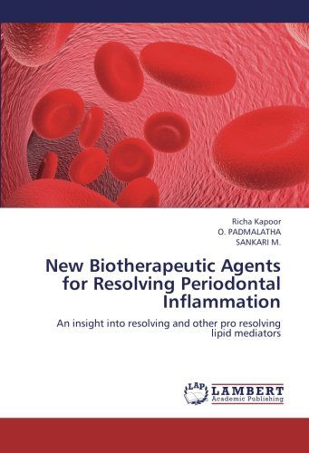 Cover for Sankari M. · New Biotherapeutic Agents for Resolving Periodontal Inflammation: an Insight into Resolving and Other Pro Resolving Lipid Mediators (Paperback Book) (2012)
