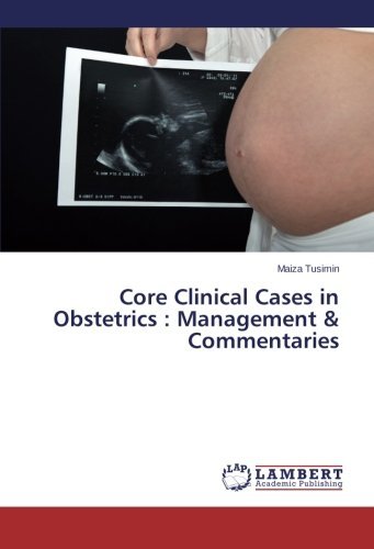 Cover for Maiza Tusimin · Core Clinical Cases in Obstetrics : Management &amp; Commentaries (Paperback Bog) (2014)