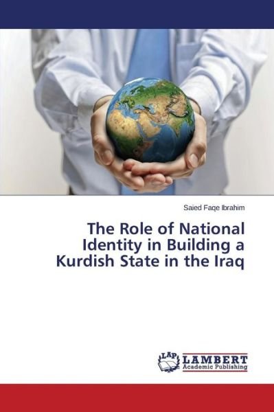 Cover for Faqe Ibrahim Saied · The Role of National Identity in Building a Kurdish State in the Iraq (Taschenbuch) (2015)