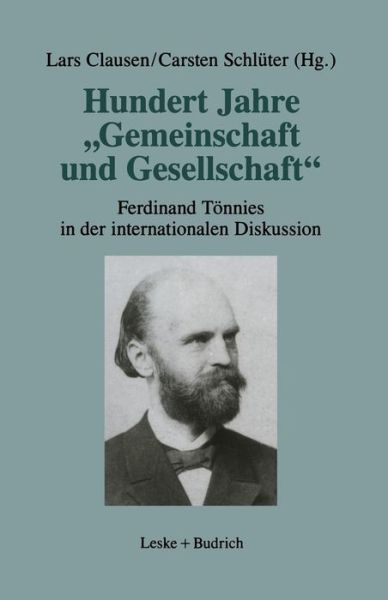 Cover for Lars Clausen · Hundert Jahre &quot;gemeinschaft Und Gesellschaft&quot;: Ferdinand Toennies in Der Internationalen Diskussion (Paperback Book) [1991 edition] (2012)