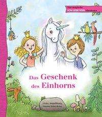 Cover for Motschiunig · Das Geschenk des Einhorns (Book)