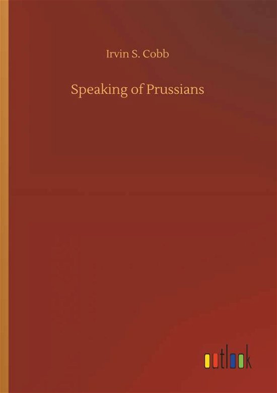 Cover for Cobb · Speaking of Prussians (Book) (2018)