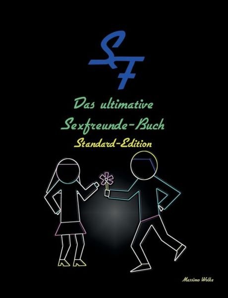 Cover for Massimo Wolke · Das Ultimative Sexfreunde-buch - Standard-edition (Taschenbuch) (2015)