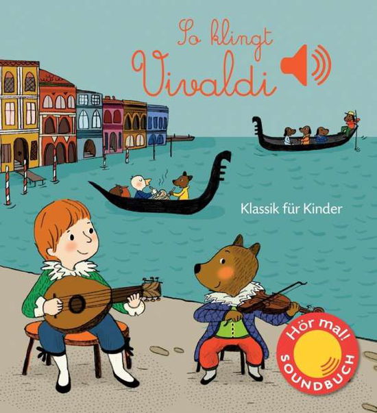 Cover for Emilie Collet · So klingt Vivaldi, m. Tonmodulen (Book)