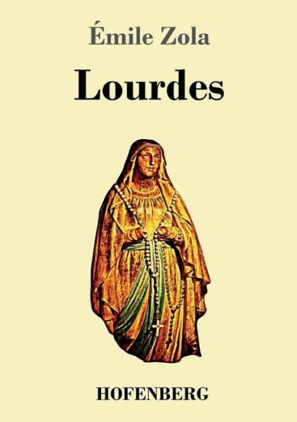 Cover for Zola · Lourdes (Bog) (2017)