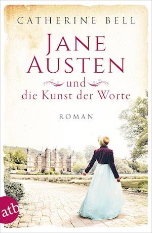 Cover for Catherine Bell · Jane Austen und die Kunst der Worte (Paperback Book) (2021)