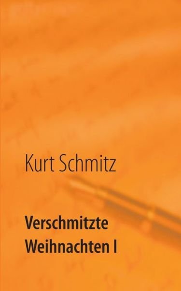 Cover for Schmitz · Verschmitzte Weihnachten I (Buch) (2018)