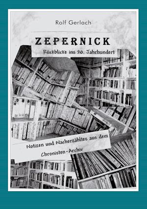 Cover for Rolf Gerlach · Zepernick. Rückblicke ins 20. Jahrhundert (Paperback Book) (2021)
