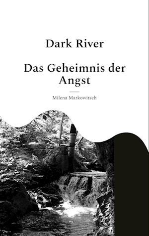 Cover for Milena Markowitsch · Dark River (Paperback Book) (2022)