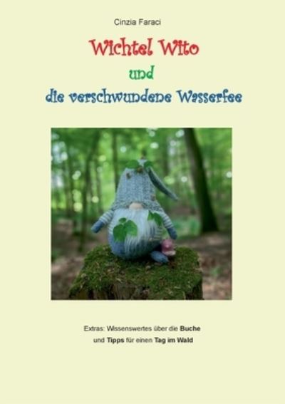 Cover for Cinzia Faraci · Wichtel Wito und die verschwundene Wasserfee (Paperback Book) (2022)