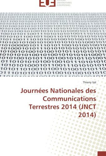 Cover for Thierry Val · Journées Nationales Des Communications Terrestres 2014 (Jnct 2014) (French Edition) (Paperback Book) [French edition] (2018)