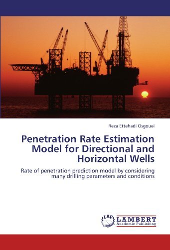 Cover for Reza Ettehadi Osgouei · Penetration Rate Estimation Model for Directional and Horizontal Wells: Rate of Penetration Prediction Model by Considering Many Drilling Parameters and Conditions (Pocketbok) (2011)