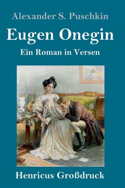Cover for Alexander S Puschkin · Eugen Onegin (Grossdruck) (Hardcover Book) (2019)