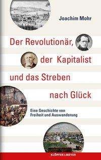 Cover for Mohr · Der Revolutionär, der Kapitalist u (Bok)
