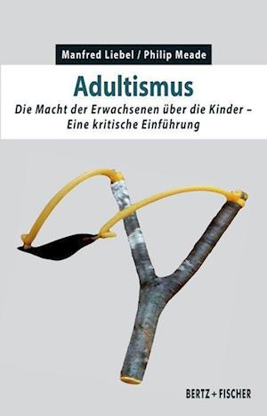 Cover for Manfred Liebel · Adultismus (Book) (2023)