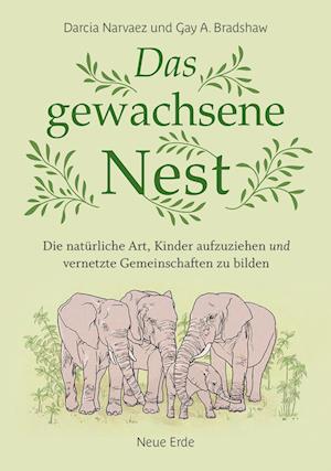 Cover for Darcia Narvaez · Das gewachsene Nest (Book) (2024)