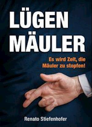 Cover for Renato Stiefenhofer · Lügenmäuler (Paperback Book) (2021)