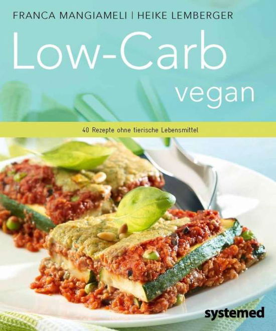 Cover for Mangiameli · Low-Carb vegan (Buch)